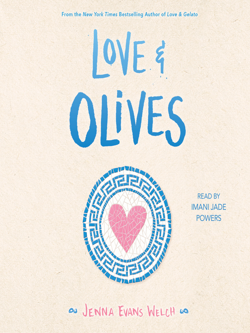 Title details for Love & Olives by Jenna Evans Welch - Available